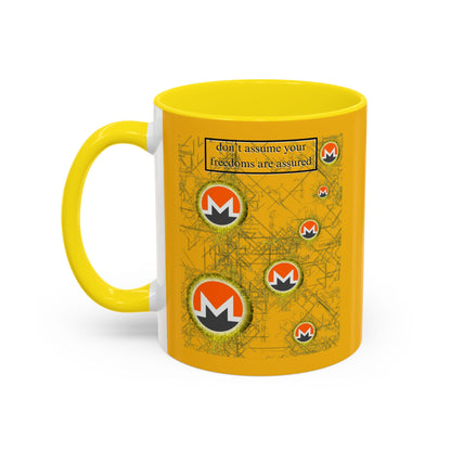 Monero (XMR) don't assume your freedoms are assured Yellow Accent Mug by cypherpunkgear.com