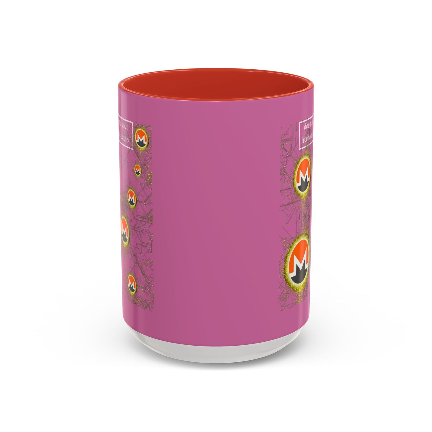 Monero (XMR) don't assume your freedoms are assured Pink Accent Mug by cypherpunkgear.com