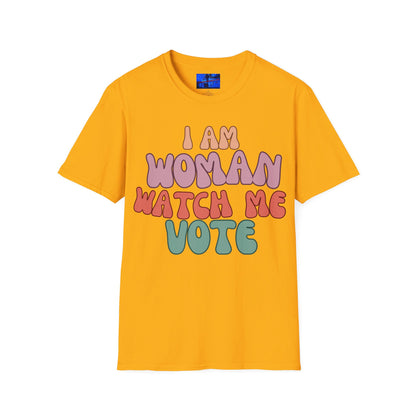 2-sided I Am Woman Watch Me Vote LTcolors Unisex T-Shirt by cypherpunkgear