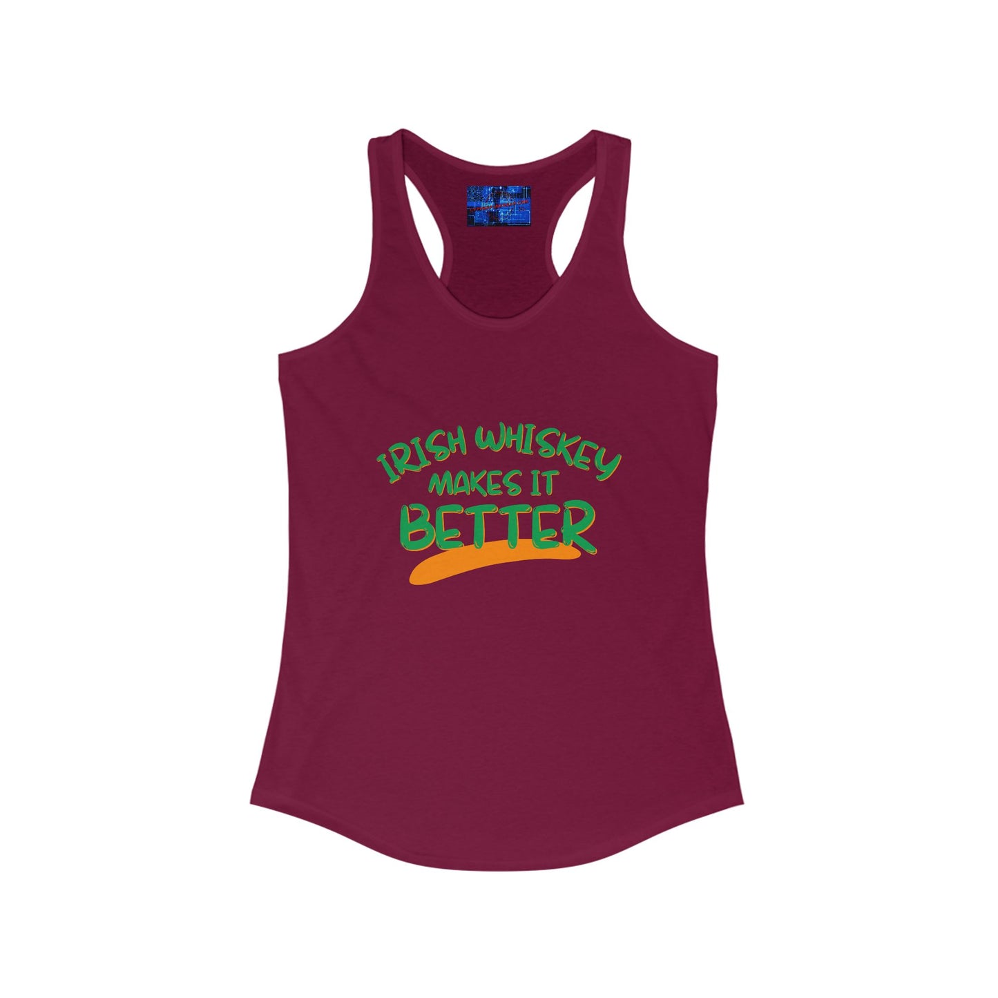 Irish Whiskey makes it better GNfont Women's Racerback Tank Top by cypherpunkgear.com