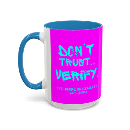Don't Trust...Verify. Electric Magenta Accent Mug by cypherpunkgear.com