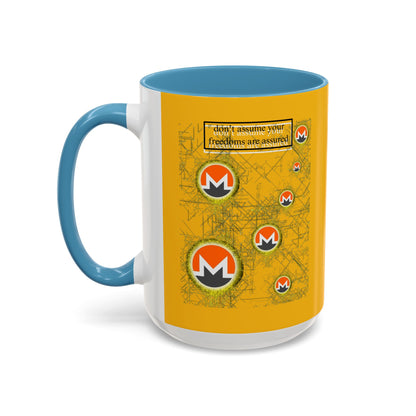 Monero (XMR) don't assume your freedoms are assured Yellow Accent Mug by cypherpunkgear.com