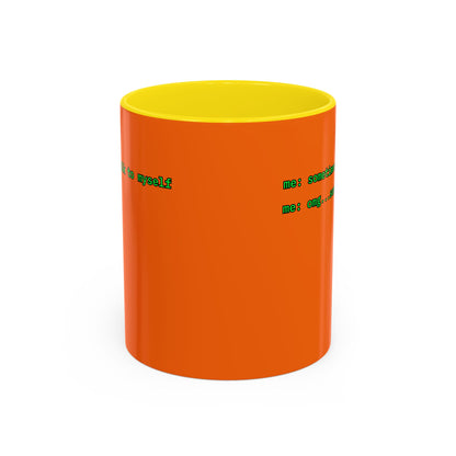 Sometimes I talk to myself - me: omg...same Orange Accent Mug by cypherpunkgear.com