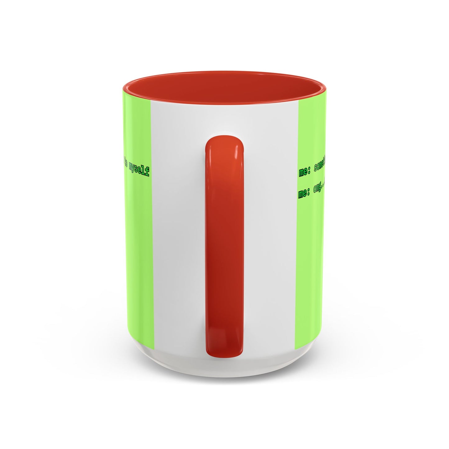 Sometimes I talk to myself - me: omg...same Light Green Accent Mug by cypherpunkgear.com