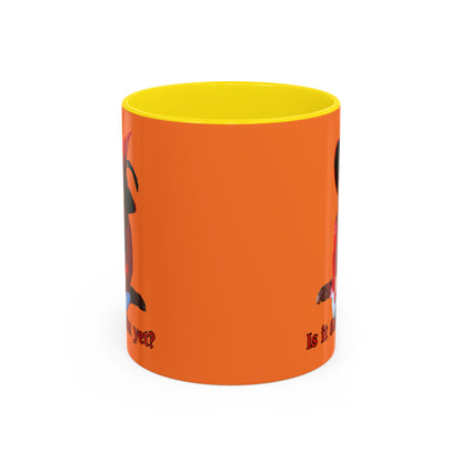 Is it Samhain yet? Orange Accent Mug by CreepyCrafts.boo