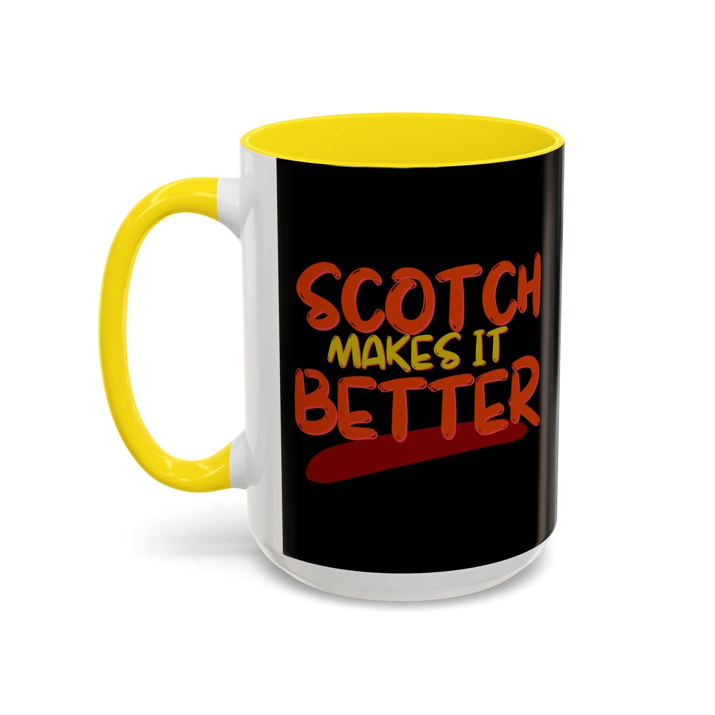 Scotch makes it better Accent Mug by cypherpunkgear.com