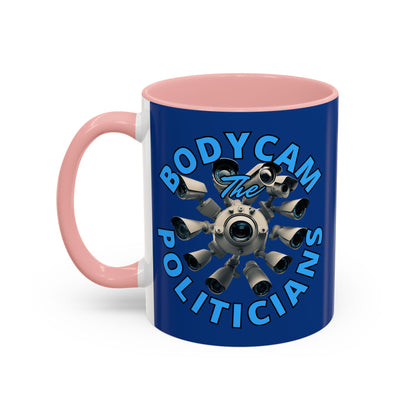 Bodycam the Politicians Cameras Blue Accent Mug by cypherpunkgear.com