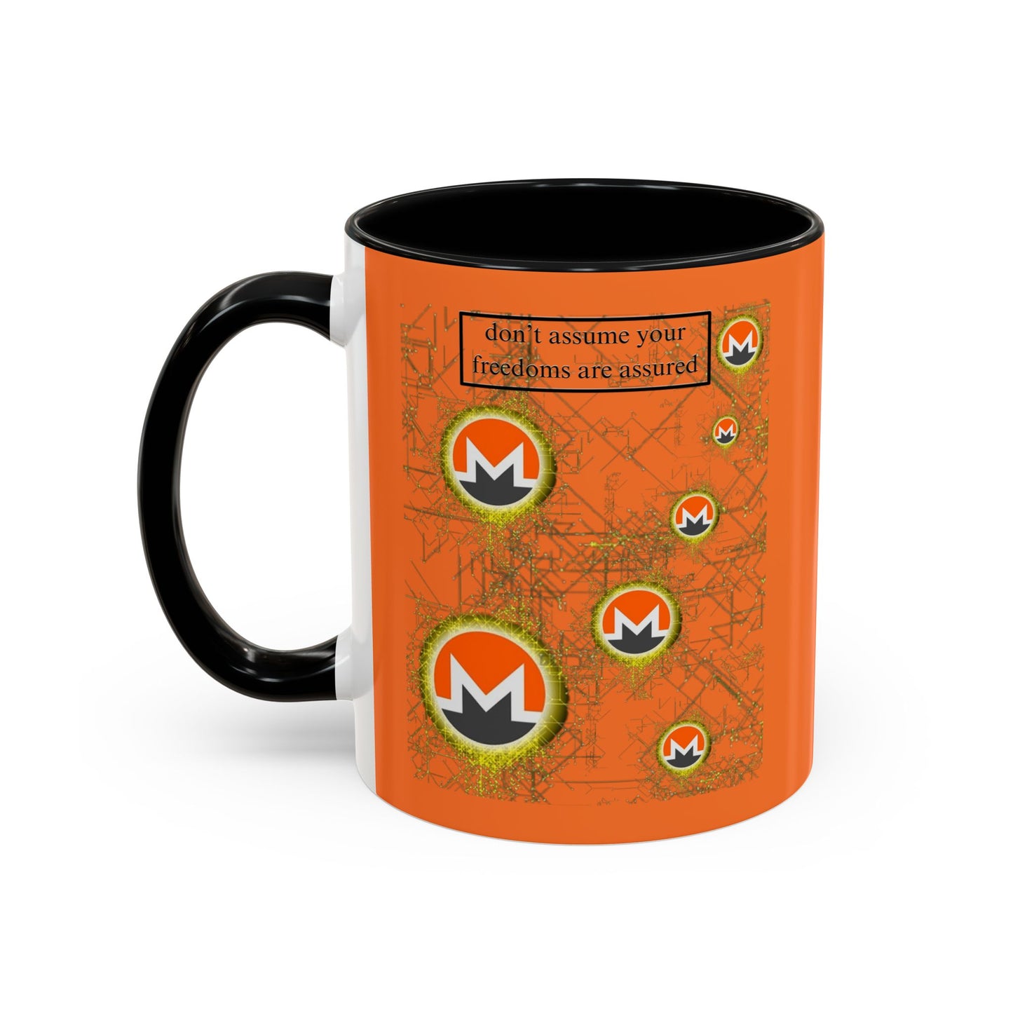 Monero (XMR) don't assume your freedoms are assured Orange Accent Mug by cypherpunkgear.com