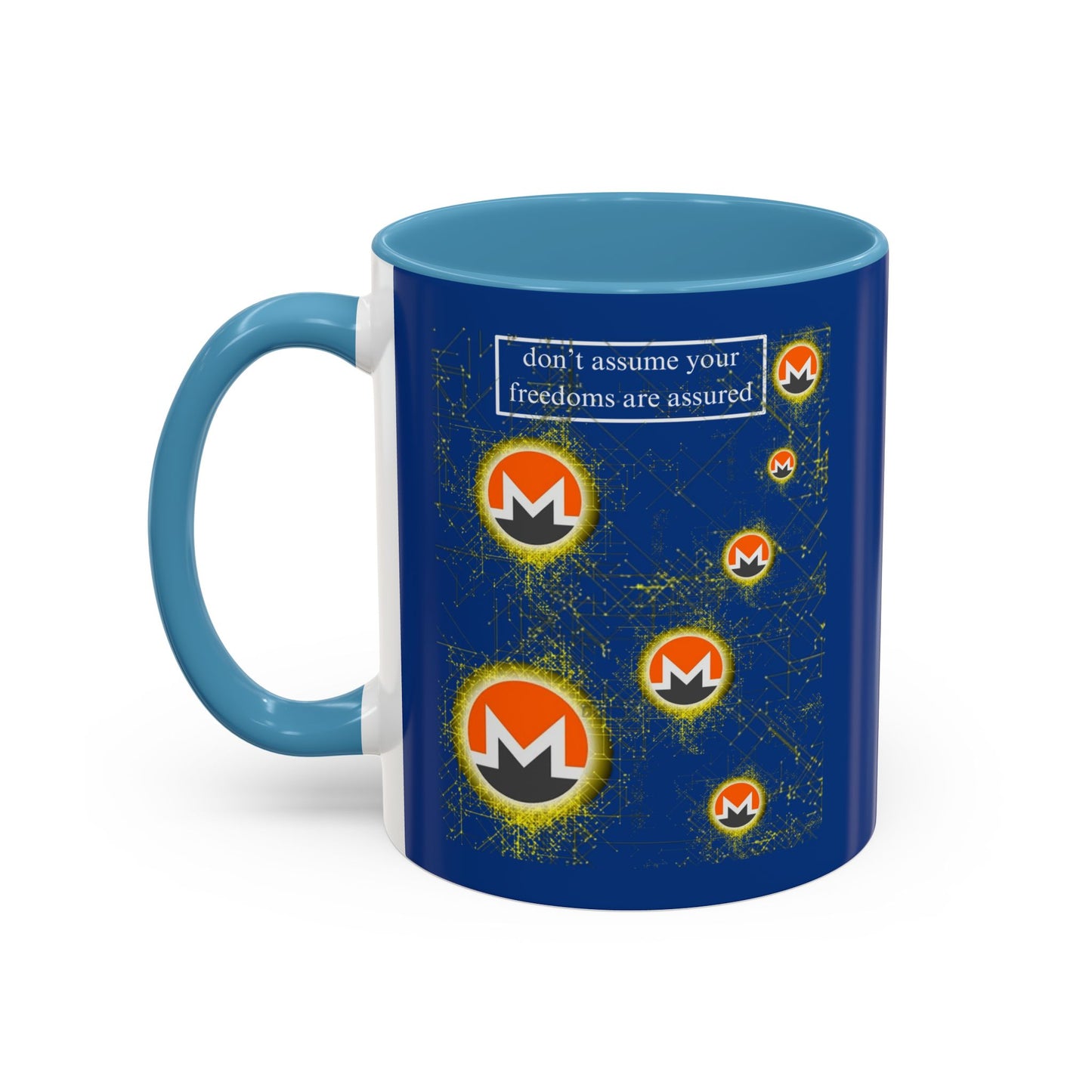 Monero (XMR) don't assume your freedoms are assured Blue Accent Mug by cypherpunkgear.com