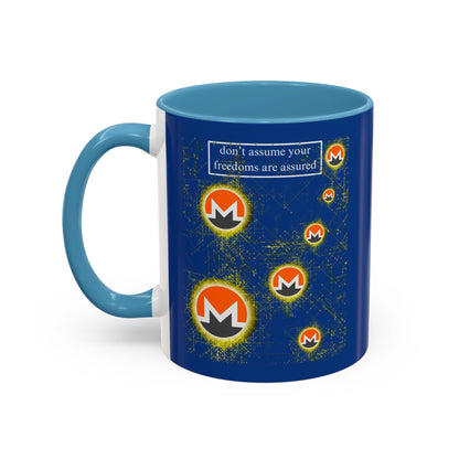 Monero (XMR) don't assume your freedoms are assured Blue Accent Mug by cypherpunkgear.com