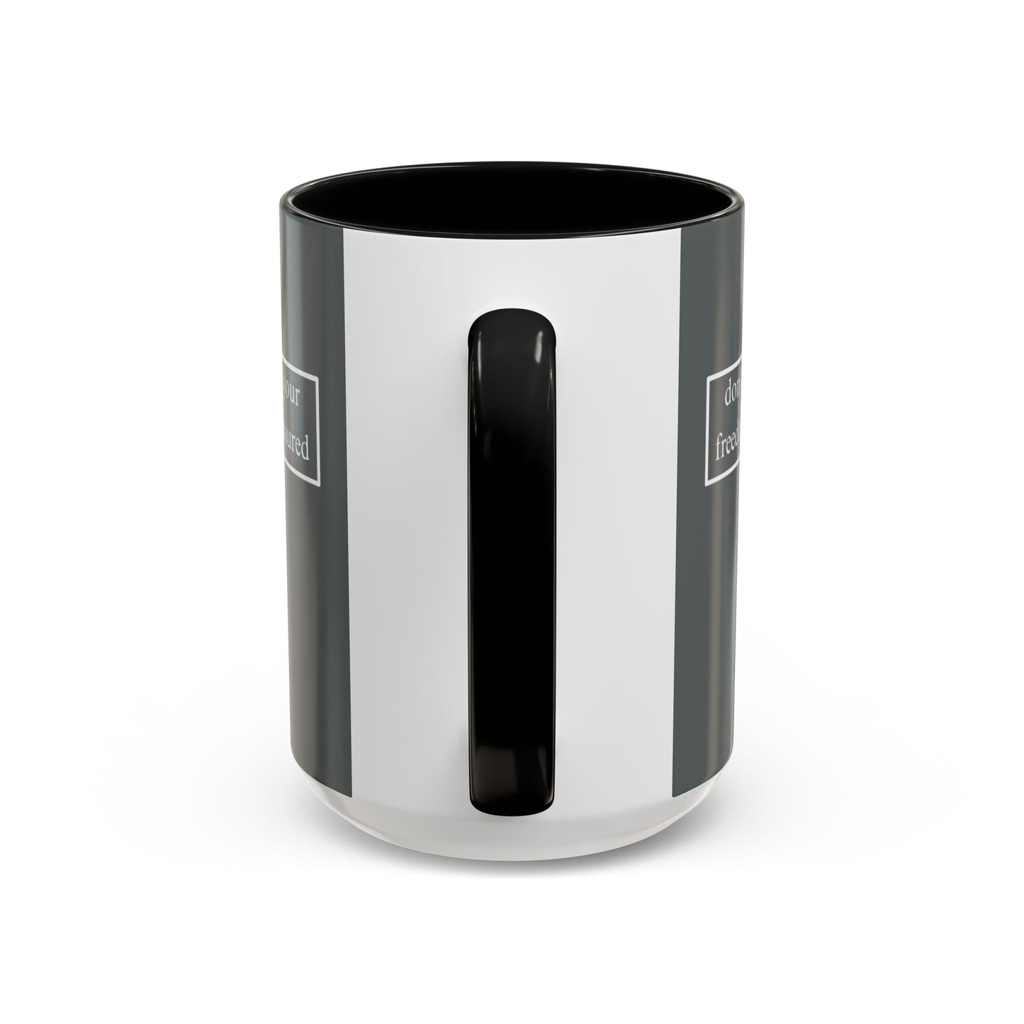 don't assume your freedoms are assured, White font, Grey Accent Mug by cypherpunkgear.com