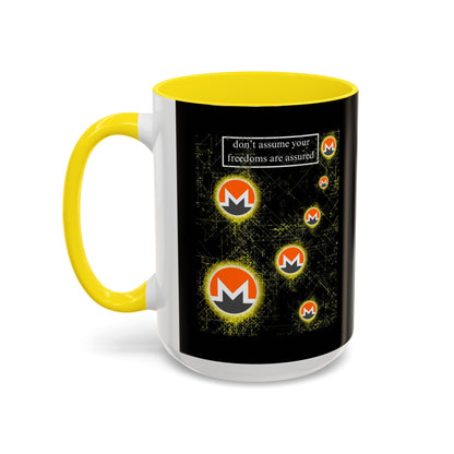 Monero (XMR) don't assume your freedoms are assured Black Accent Mug by cypherpunkgear.com