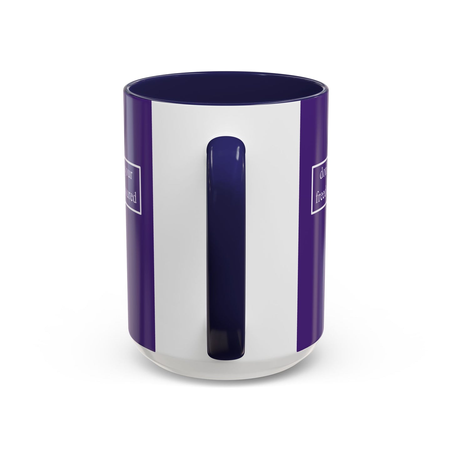 don't assume your freedoms are assured, White font, Dark Purple Accent Mug by cypherpunkgear.com