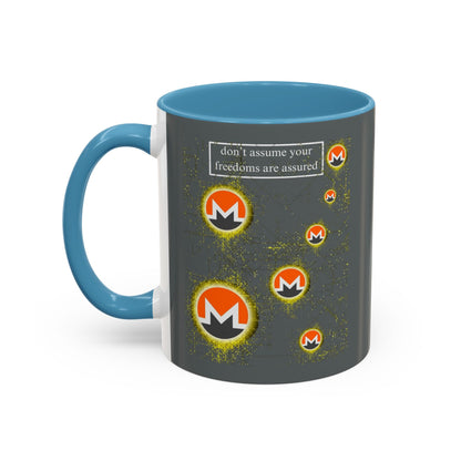 Monero (XMR) don't assume your freedoms are assured Grey Accent Mug by cypherpunkgear.com