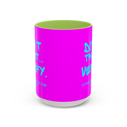 Don't Trust...Verify. Electric Magenta Accent Mug by cypherpunkgear.com