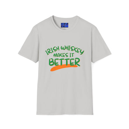 Irish Whiskey makes it better GNfont LTcolors Unisex T-Shirt by cypherpunkgear