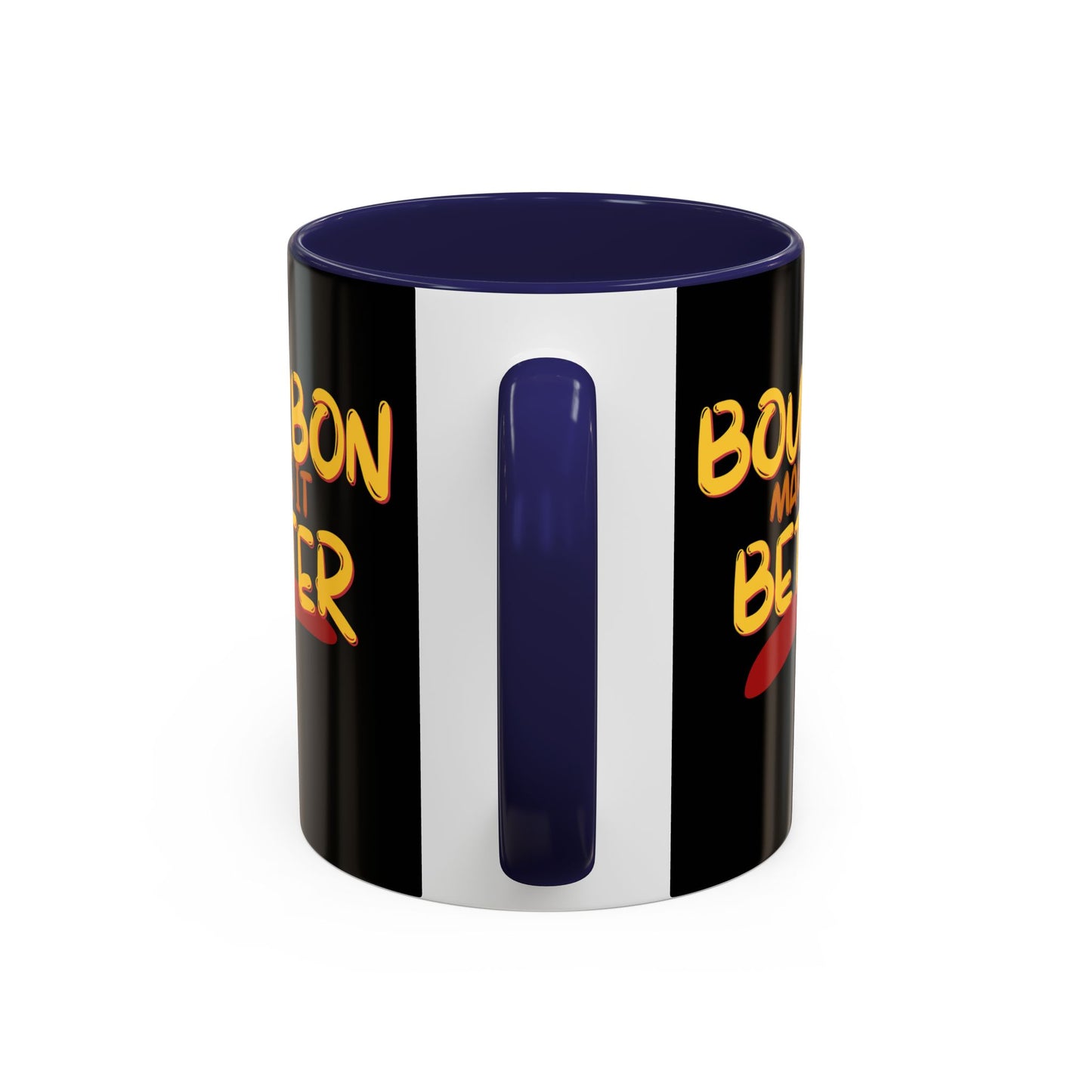 Bourbon makes it better Accent Mug by cypherpunkgear.com