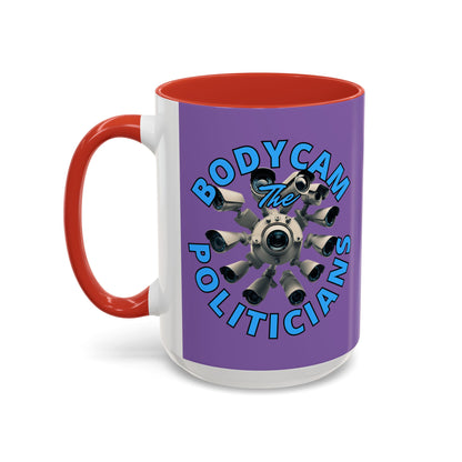 Bodycam the Politicians Cameras Light Purple Accent Mug by cypherpunkgear.com
