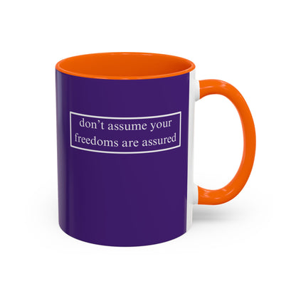 don't assume your freedoms are assured, White font, Dark Purple Accent Mug by cypherpunkgear.com