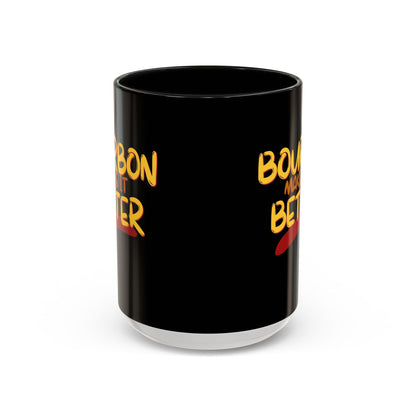 Bourbon makes it better Accent Mug by cypherpunkgear.com