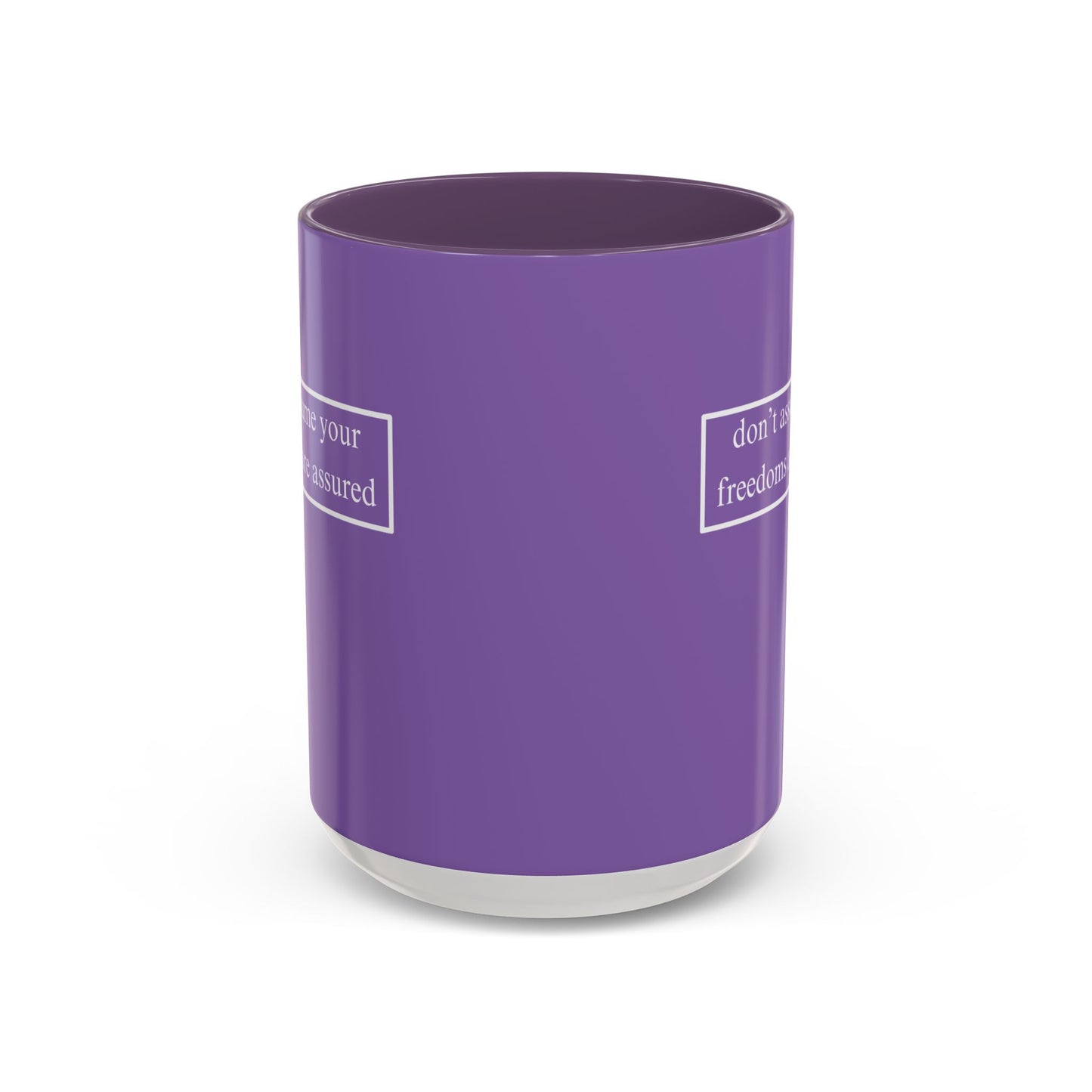 don't assume your freedoms are assured, White font, Light Purple Accent Mug by cypherpunkgear.com