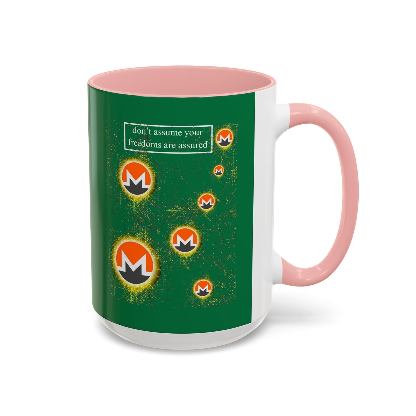 Monero (XMR) don't assume your freedoms are assured Green Accent Mug by cypherpunkgear.com