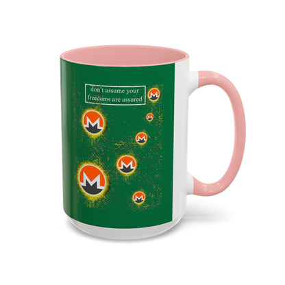 Monero (XMR) don't assume your freedoms are assured Green Accent Mug by cypherpunkgear.com