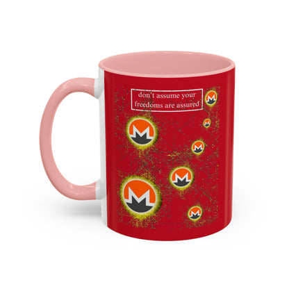 Monero (XMR) don't assume your freedoms are assured Red Accent Mug by cypherpunkgear.com