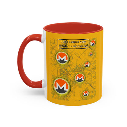 Monero (XMR) don't assume your freedoms are assured Yellow Accent Mug by cypherpunkgear.com