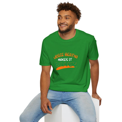 Uisce Beatha makes it better Orange, White, and Green font Dark colors Unisex T-Shirt by cypherpunkgear.com