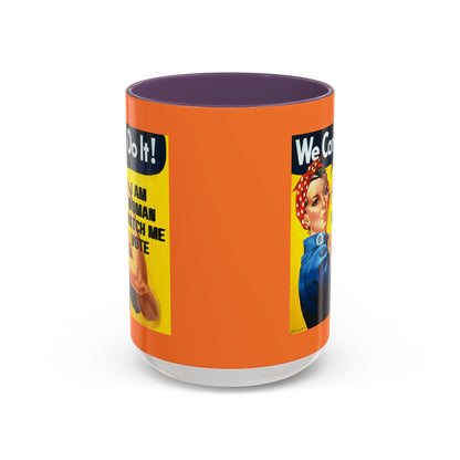 I Am Woman Watch Me Vote Rosie Orange Accent Mug by cypherpunkgear.com