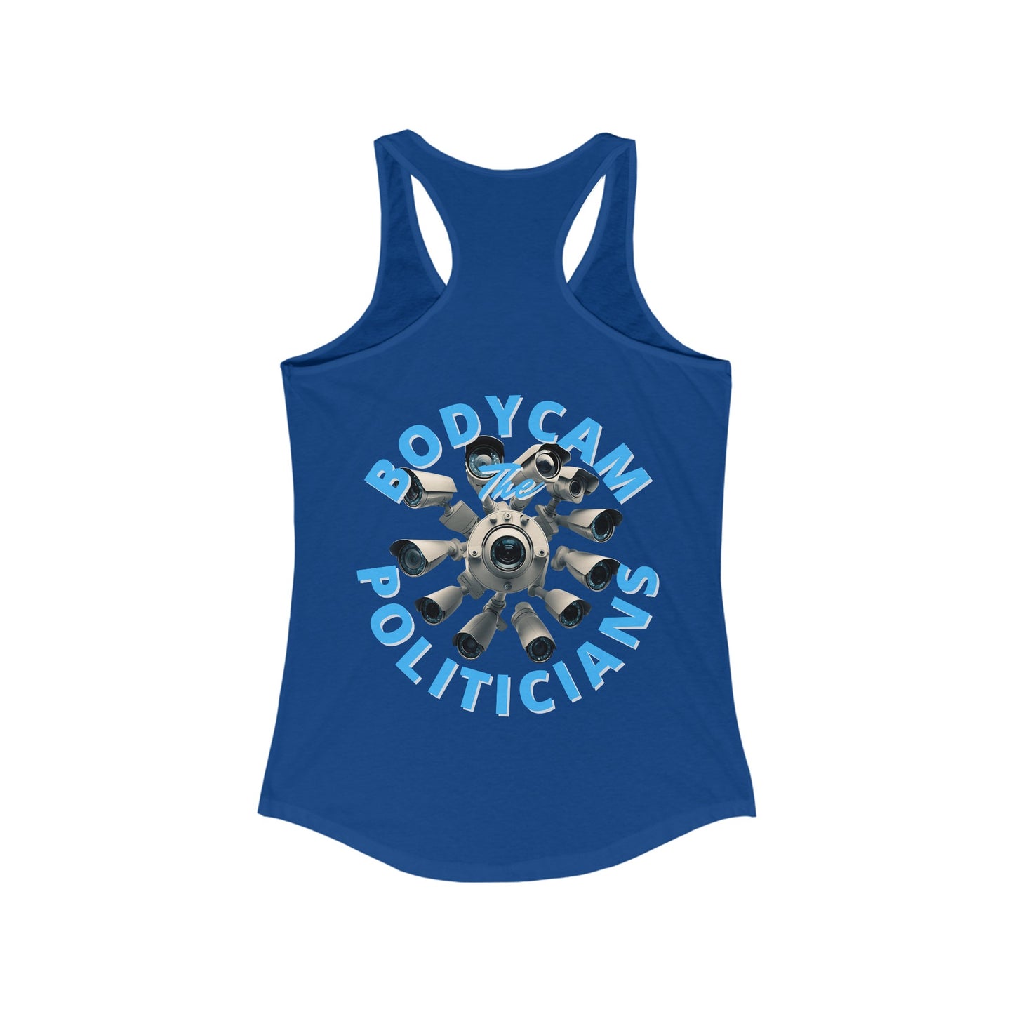 2-sided Bodycam the Politicians Cameras Women's Racerback Tank Top by cypherpunkgear