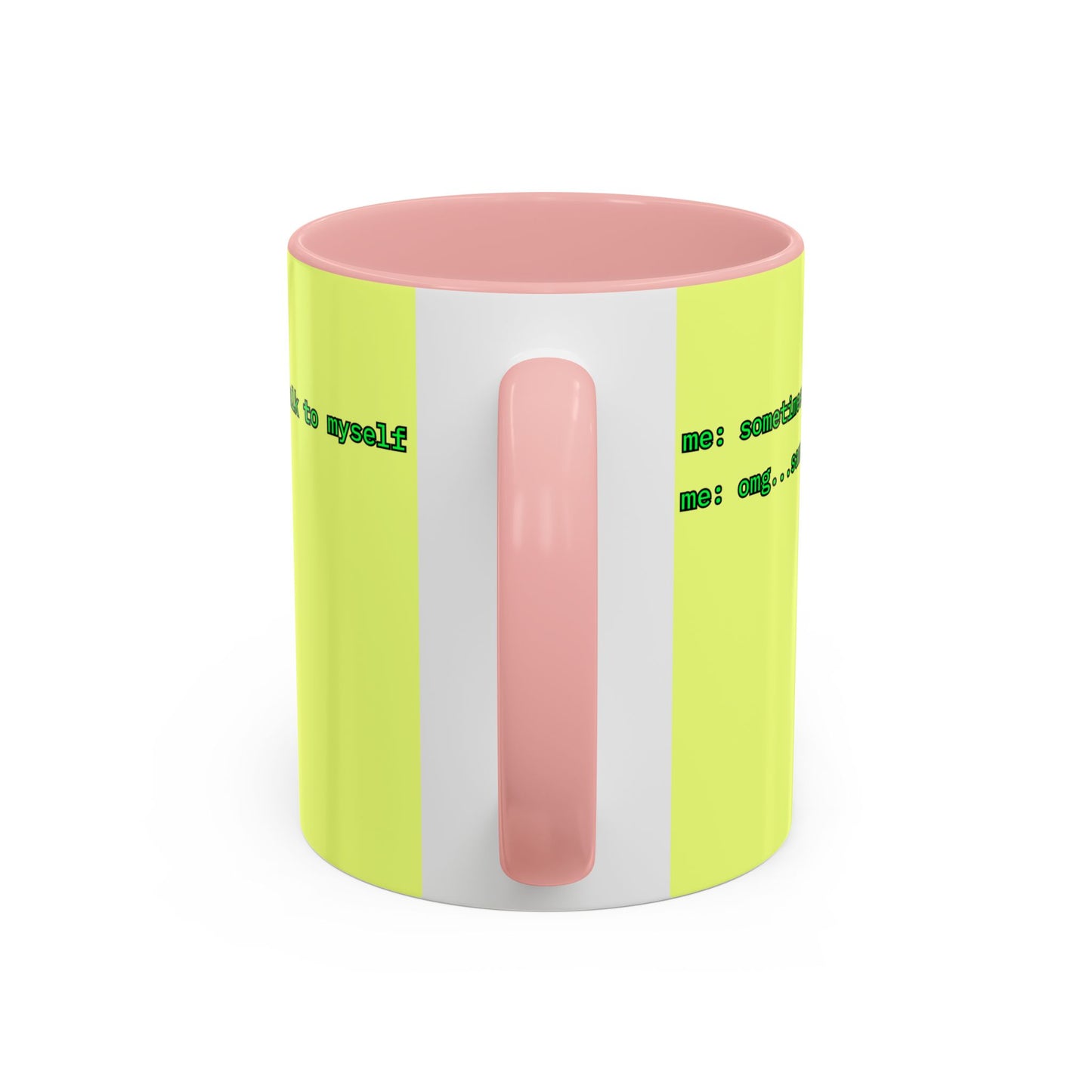Sometimes I talk to myself - me: omg...same Yellow Accent Mug by cypherpunkgear.com