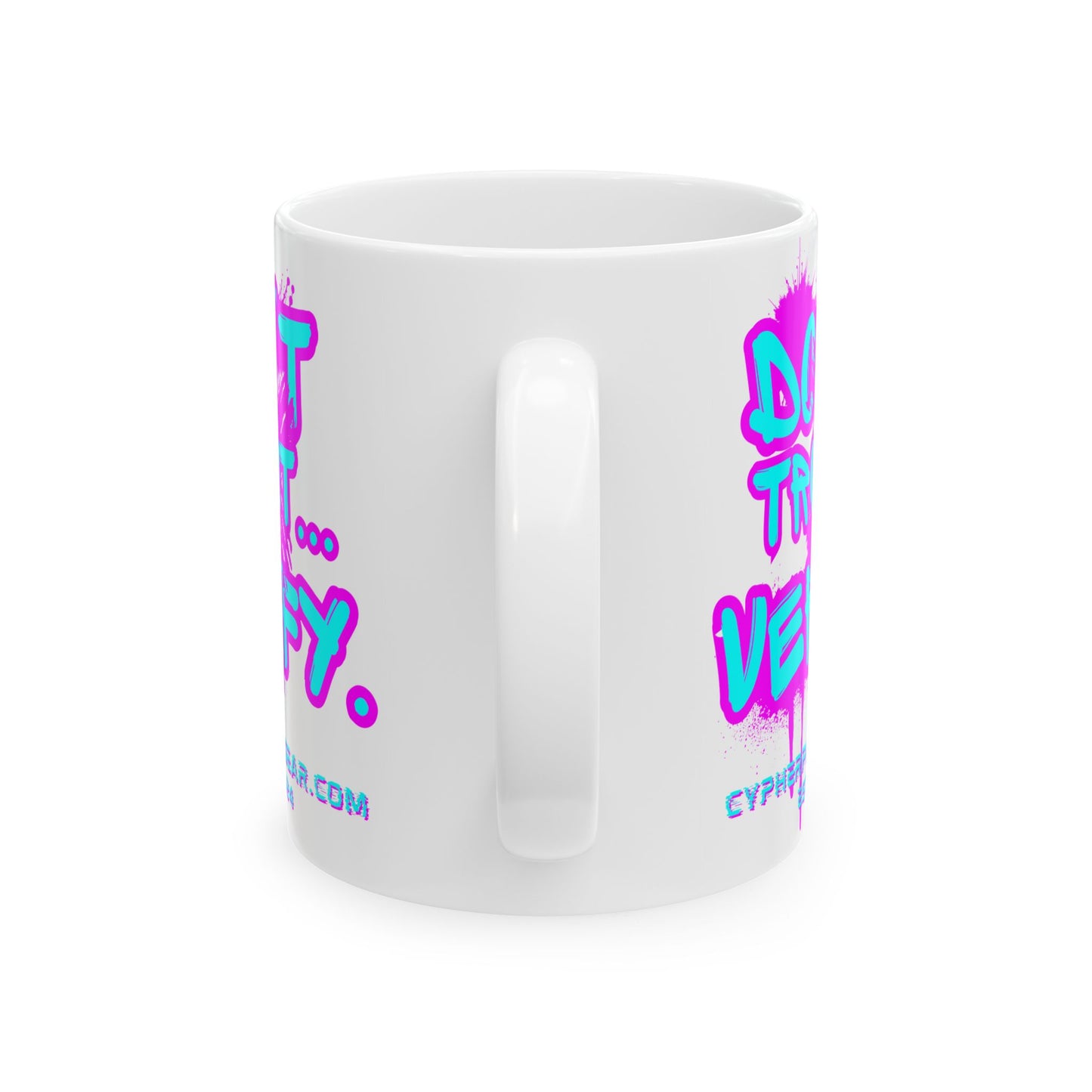 Don't Trust...Verify. White Mug by cypherpunkgear.com