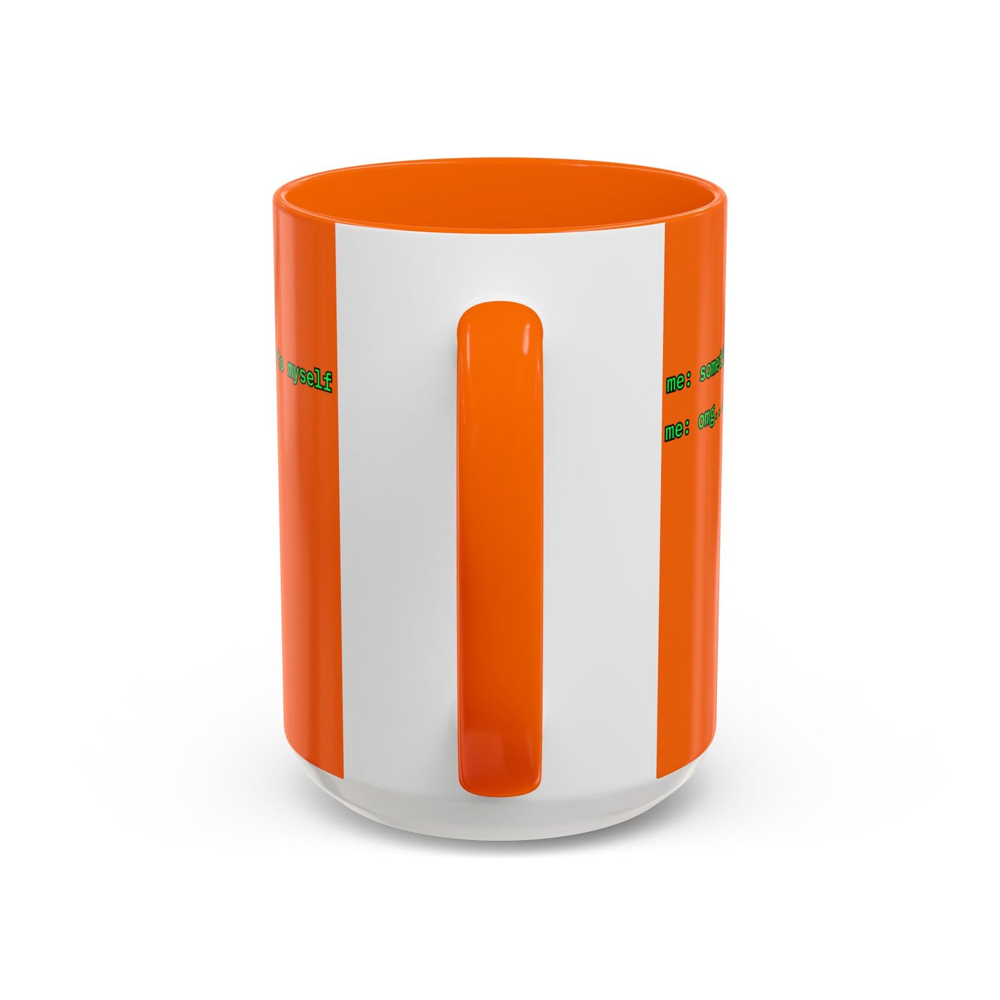 Sometimes I talk to myself - me: omg...same Orange Accent Mug by cypherpunkgear.com