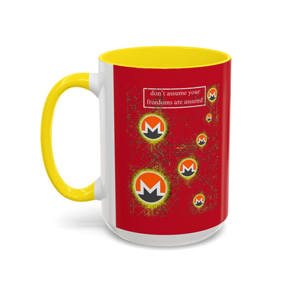 Monero (XMR) don't assume your freedoms are assured Red Accent Mug by cypherpunkgear.com