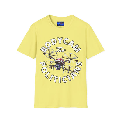 Bodycam the Politicians Drone Light colors Unisex T-Shirt by cypherpunkgear.com