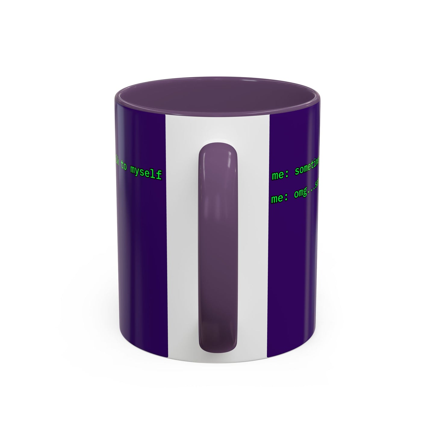 Sometimes I talk to myself - me: omg...same Purple Accent Mug by cypherpunkgear.com