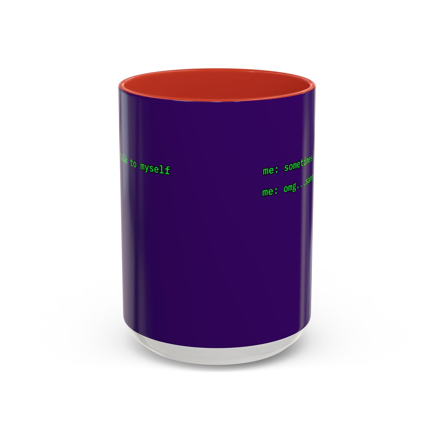 Sometimes I talk to myself - me: omg...same Purple Accent Mug by cypherpunkgear.com