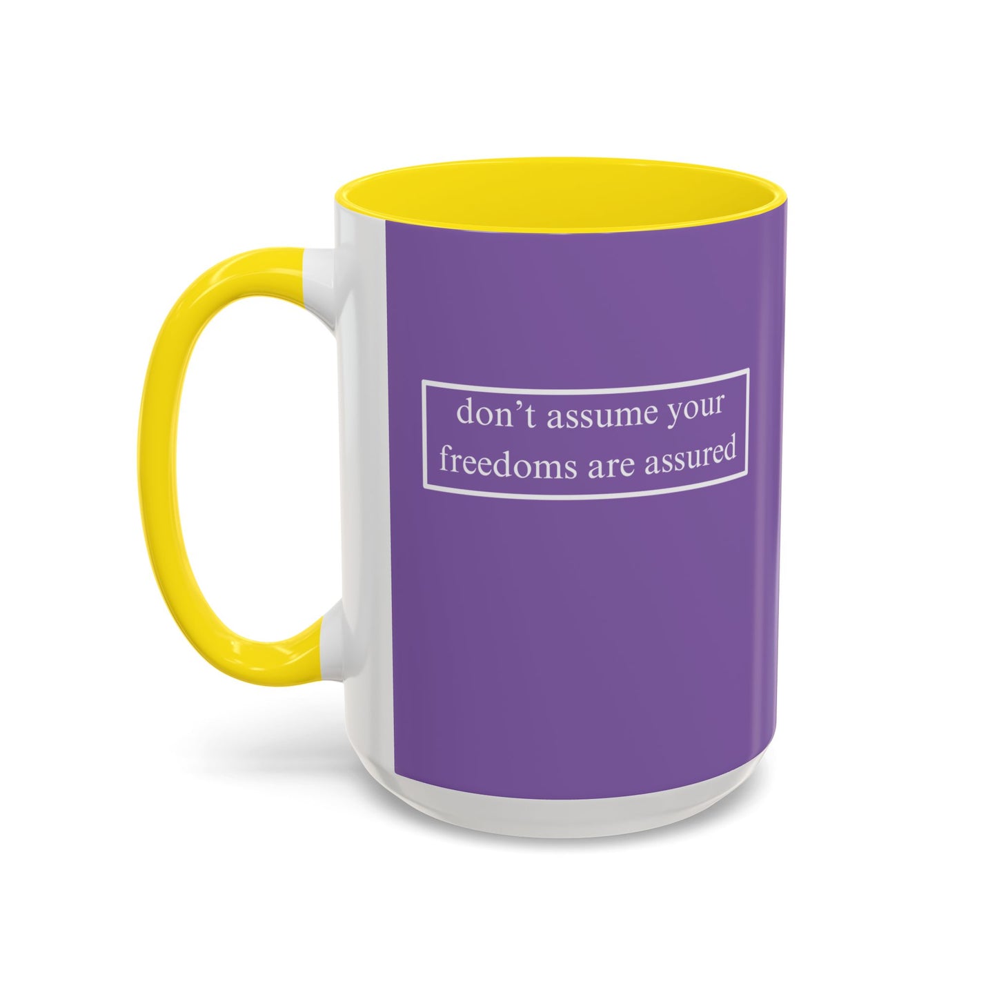 don't assume your freedoms are assured, White font, Light Purple Accent Mug by cypherpunkgear.com