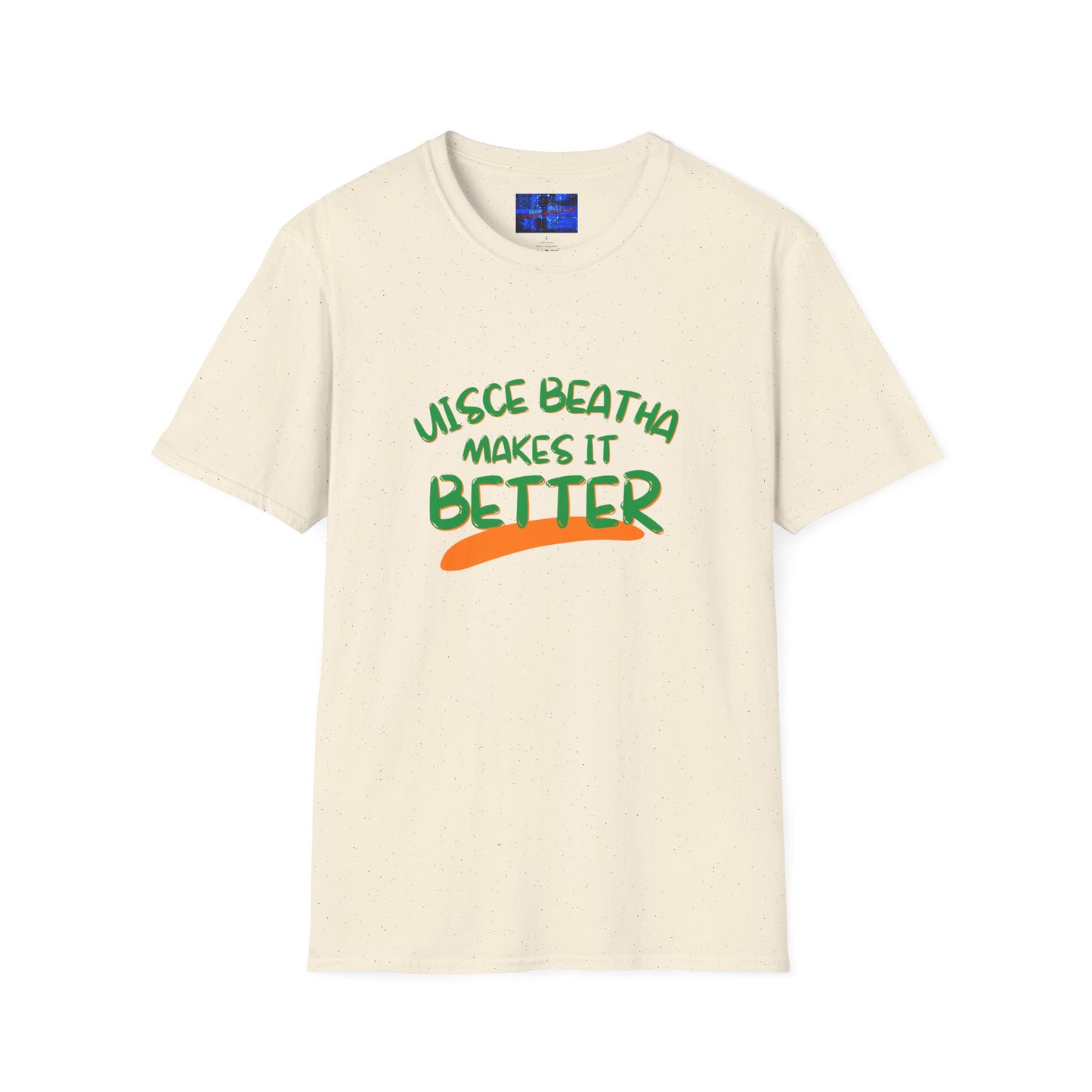 Uisce Beatha makes it better Green font Light colors Unisex T-Shirt by cypherpunkgear.com