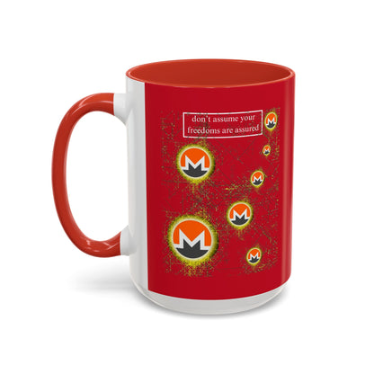 Monero (XMR) don't assume your freedoms are assured Red Accent Mug by cypherpunkgear.com