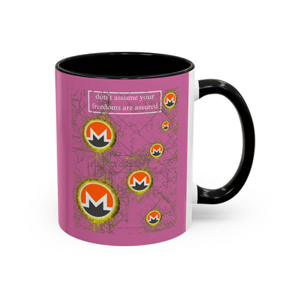 Monero (XMR) don't assume your freedoms are assured Pink Accent Mug by cypherpunkgear.com