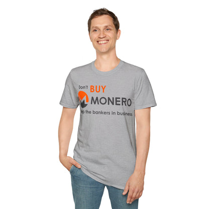 Don't buy Monero (XMR) Unisex T-Shirt by cypherpunkgear