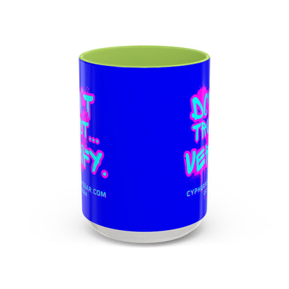 Don't Trust...Verify. Dark Blue Accent Mug by cypherpunkgear.com