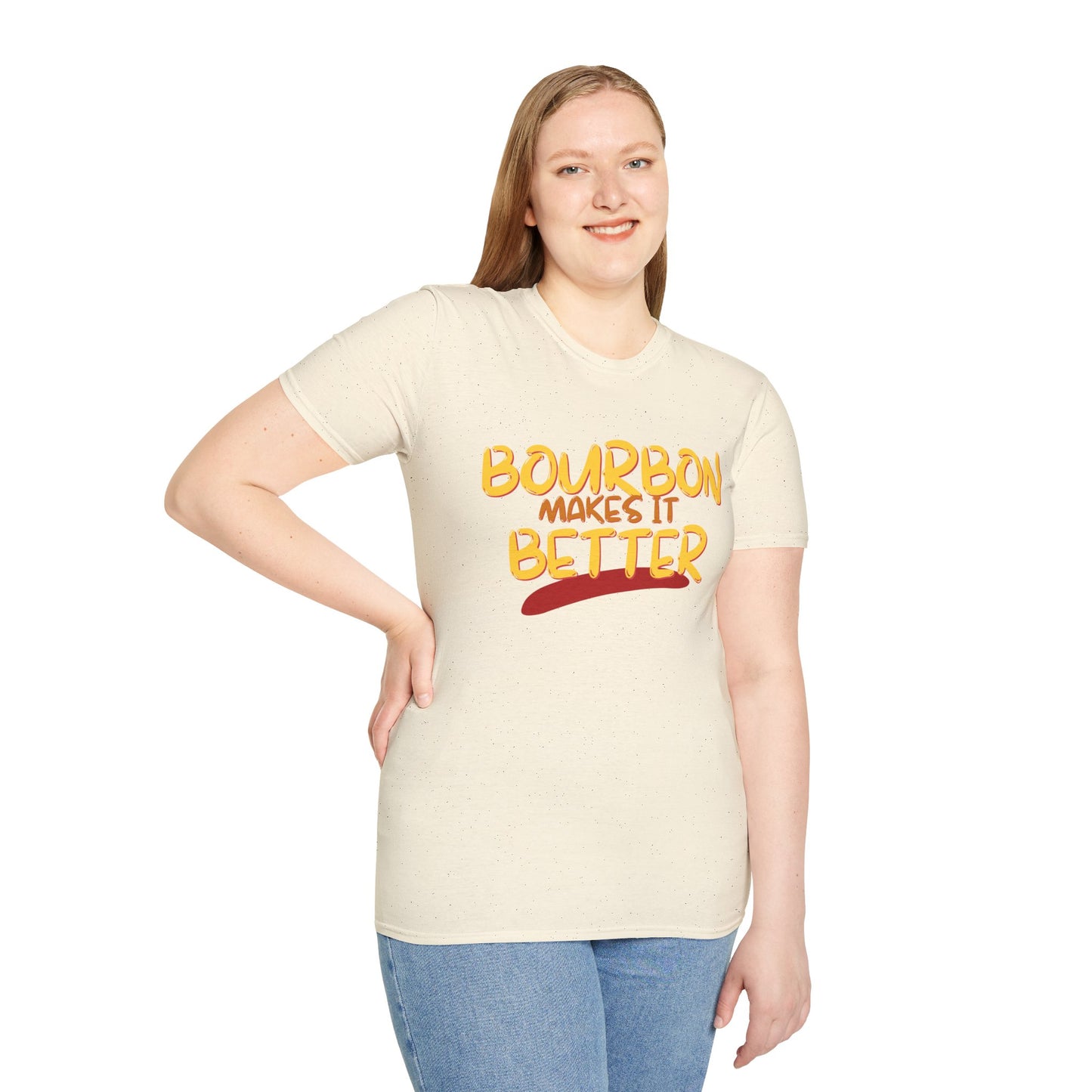 Bourbon makes it better Light colors Unisex T-Shirt by cypherpunkgear.com