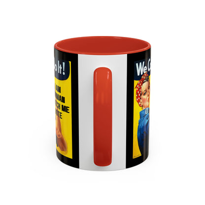 I Am Woman Watch Me Vote Rosie Black Accent Mug by cypherpunkgear.com