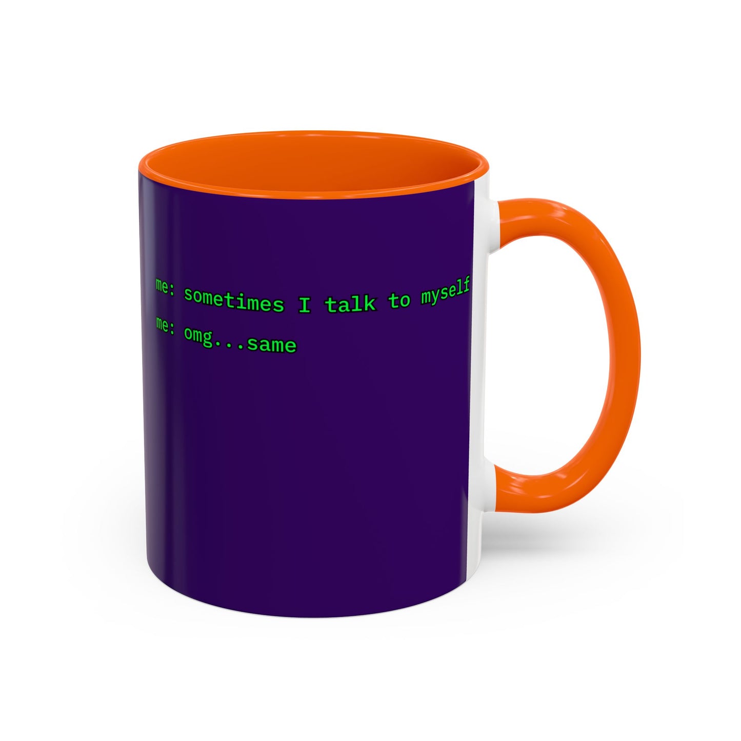 Sometimes I talk to myself - me: omg...same Purple Accent Mug by cypherpunkgear.com
