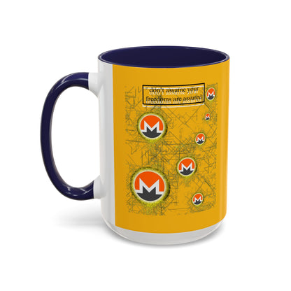 Monero (XMR) don't assume your freedoms are assured Yellow Accent Mug by cypherpunkgear.com