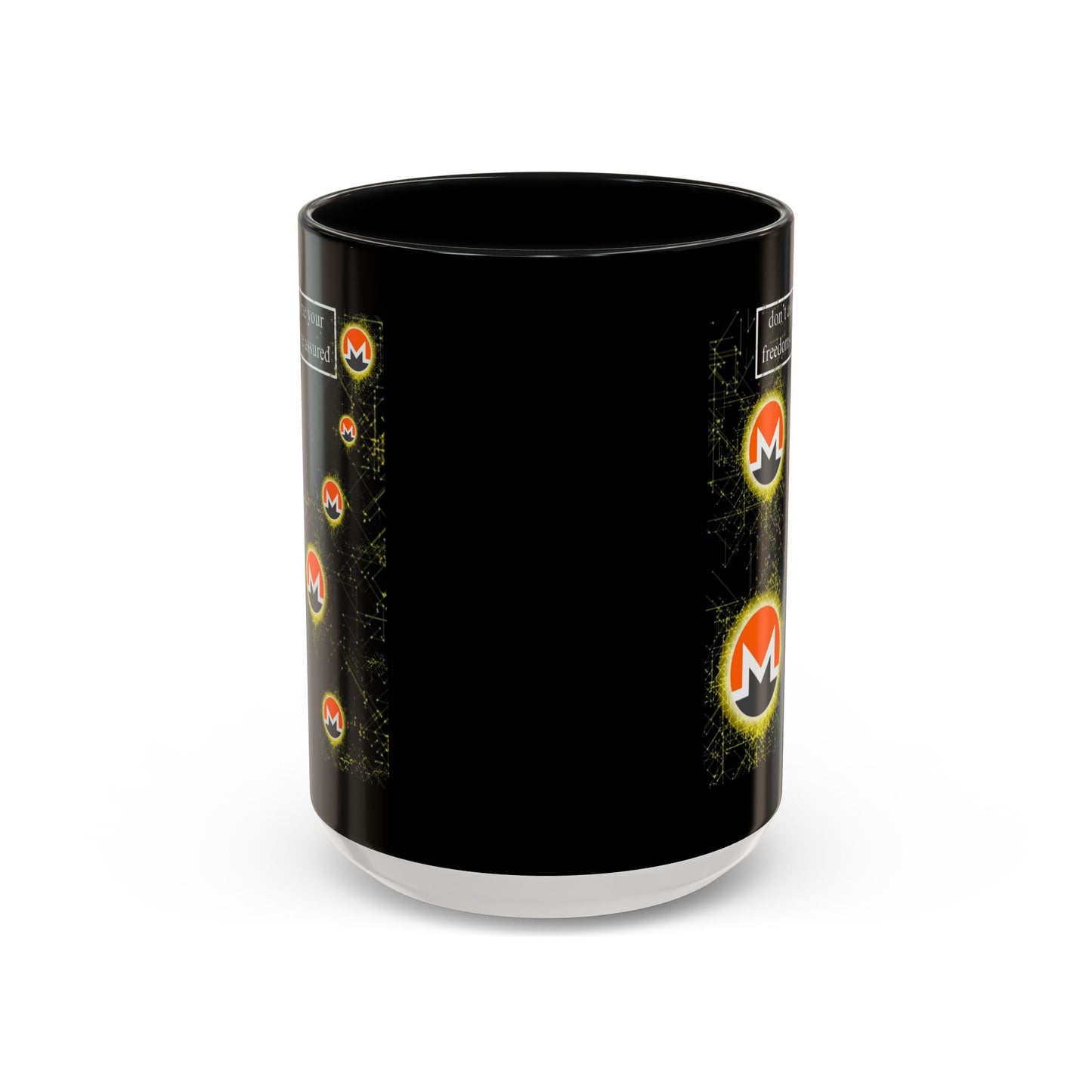 Monero (XMR) don't assume your freedoms are assured Black Accent Mug by cypherpunkgear.com